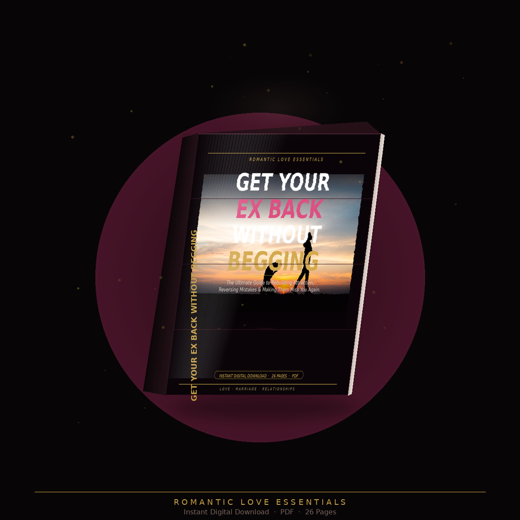Get Your Ex Back Without Begging — The Ultimate Relationship Recovery Guide
